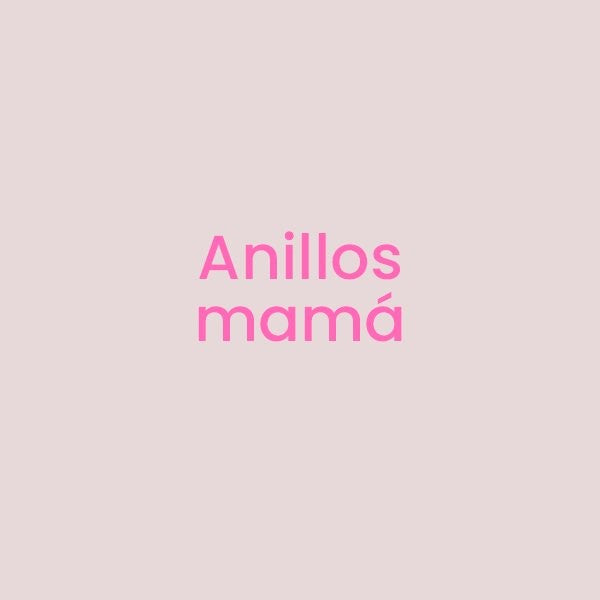 Anillos para Mamá